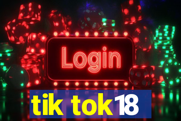 tik tok18